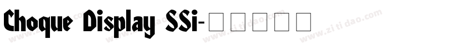 Choque Display SSi字体转换